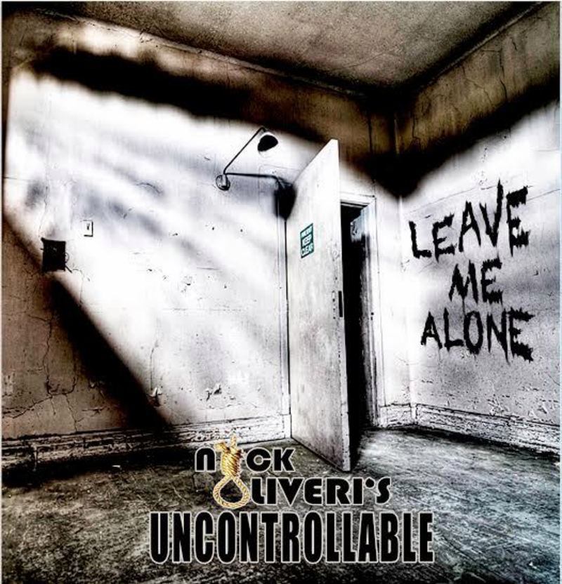 Nick Oliveri's Uncontrollable - Leave Me Alone- Out Sep 15th