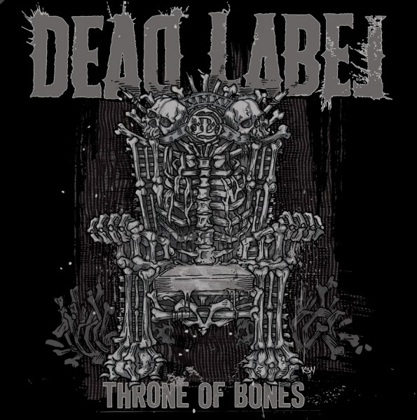 DEAD LABEL THRONE OF BONES COVER ARTWORK