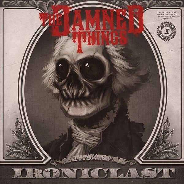 the-damned-things-ironiclast