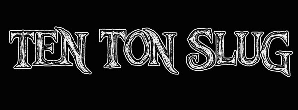 ten ton slug
