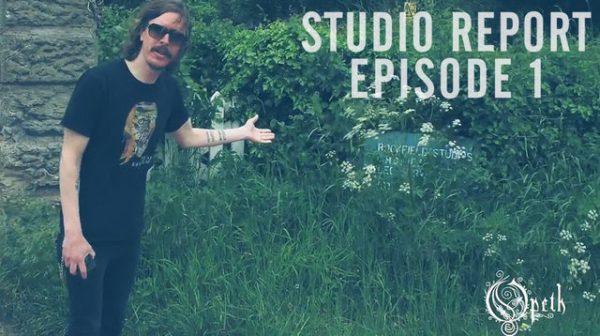 Opeth Studio Report 1