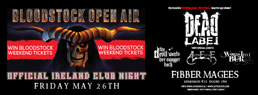 BLOODSTOCK CLUB NIGHT - DEAD LABEL