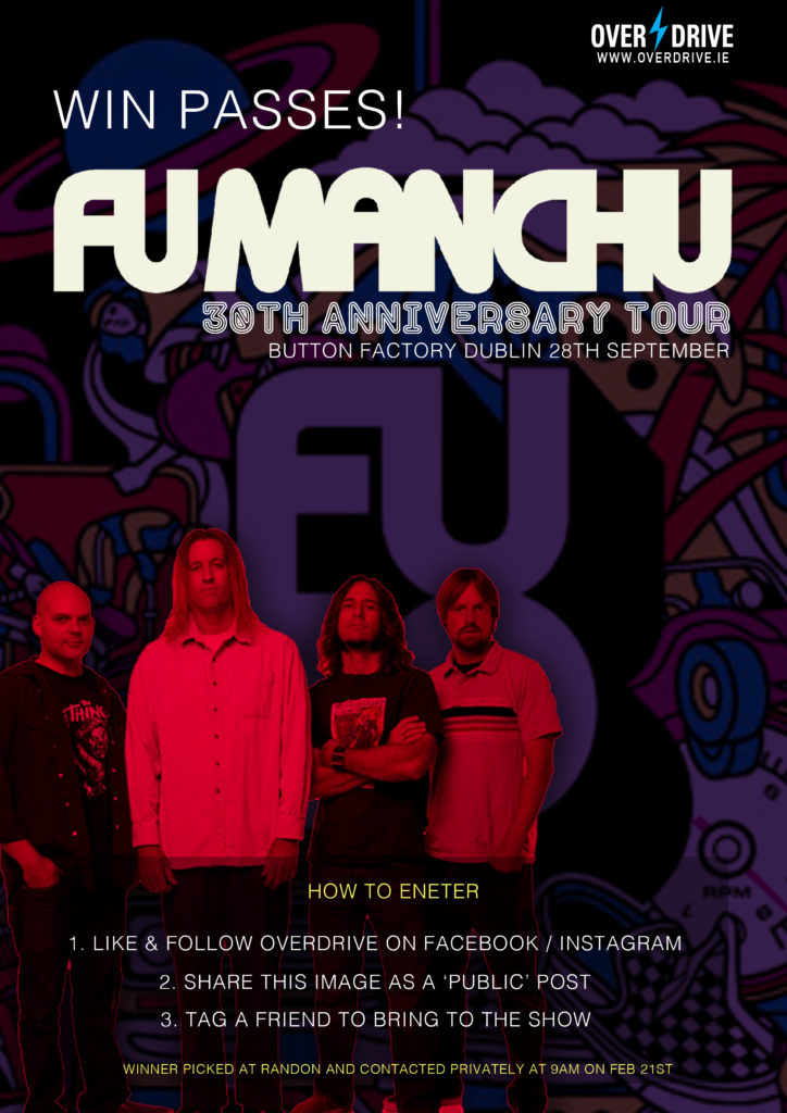EXCLUSIVE FU MANCHU ANNOUNCE 30TH ANNIVERSARY SHOW FOR IRELAND