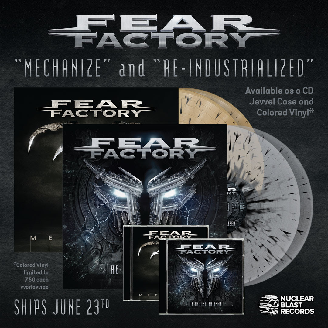 FEAR FACTORY CONFIRM REISSUES OF 'MECHANIZE' & 'REINDUSTRIALIZED